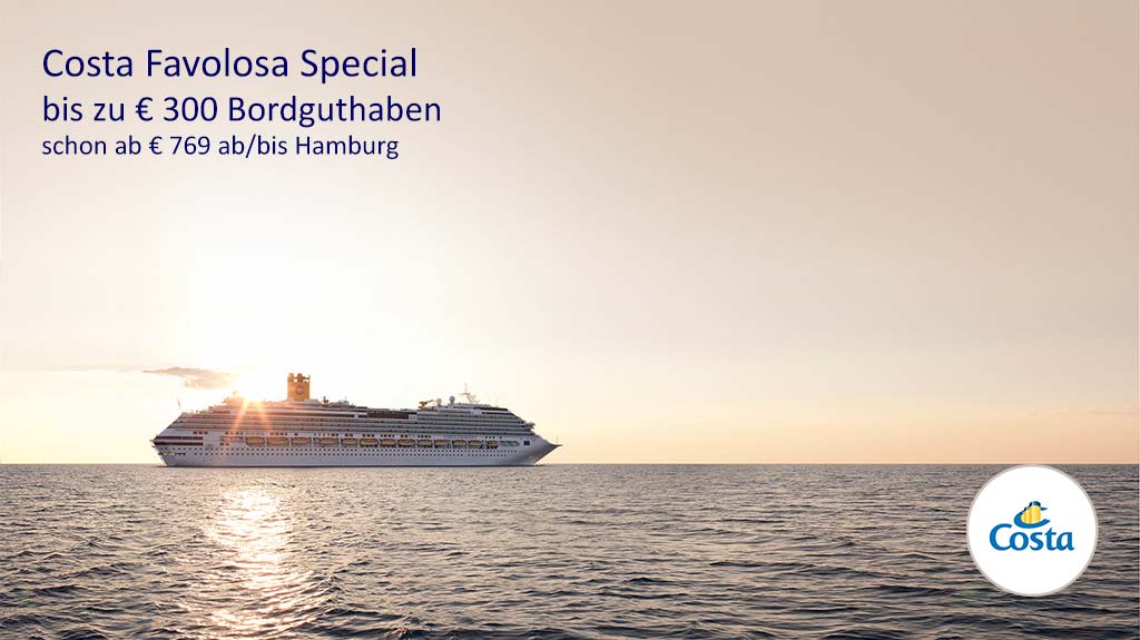 Costa Favolosa Special mit bis zu  300 Bordguthaben